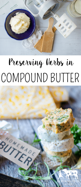 Try these 8 recipes to preserve fresh herbs in a compound butter that will give you the flavors from the summer in the dead of winter